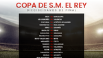 Estos son los cruces de los dieciseisavos de final de la Copa del Rey